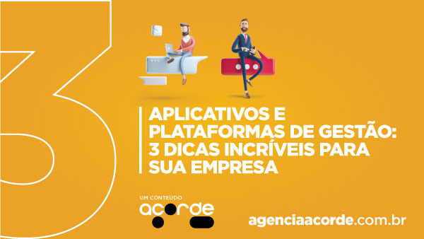 APLICATIVOS DE GESTÃO: 3 DICAS INCRÍVEIS PARA SUA EMPRESA
